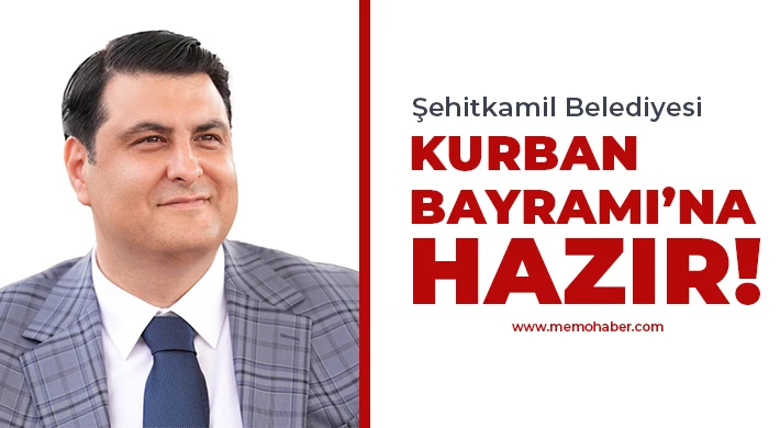 Şehitkamil Belediyesi Kurban Bayramı’na hazır