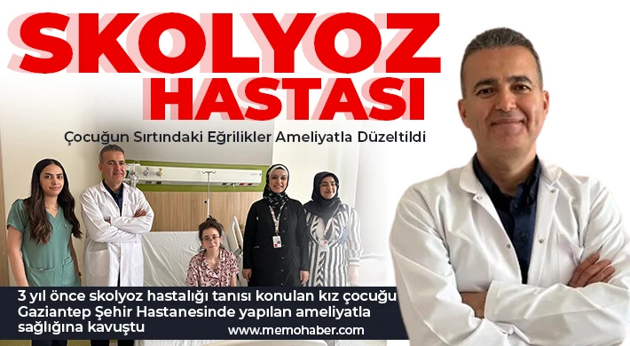 Skolyoz Hastası Çocuğun Sırtındaki Eğrilikler Ameliyatla Düzeltildi