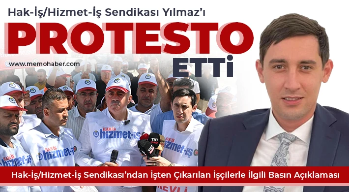 Hak-İş/Hizmet-İş Sendikası’ndan İşçi Kıyımına Protesto