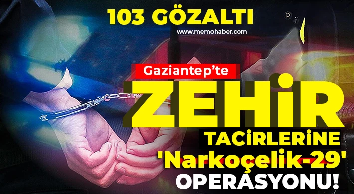 Zehir tacirlerine 17 ilde operasyon: 103 gözaltı