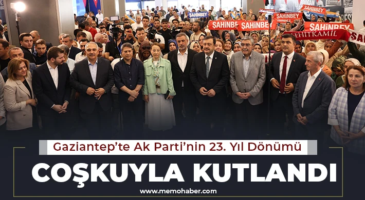 Gaziantep’te Ak Parti’nin 23. Yıl Dönümü Coşkuyla Kutlandı