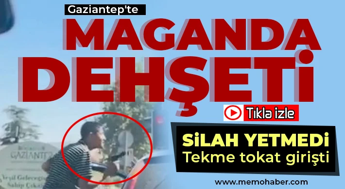 Gaziantep'te maganda dehşeti