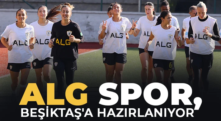 Alg Spor, Beşiktaş'a hazırlanıyor