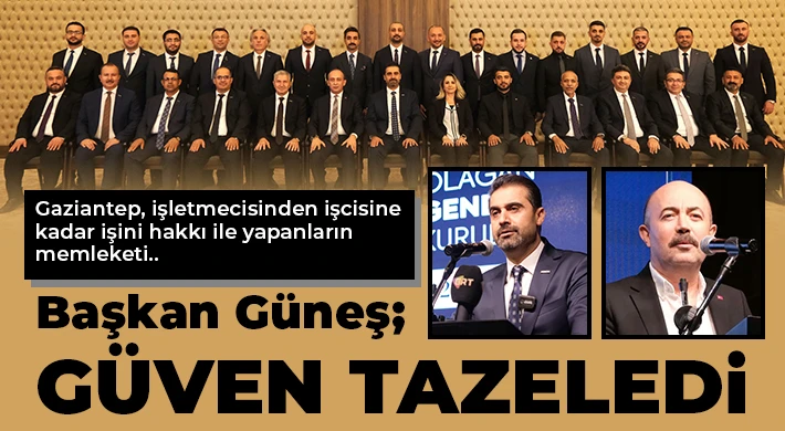 Başkan Güneş Güven Tazeledi