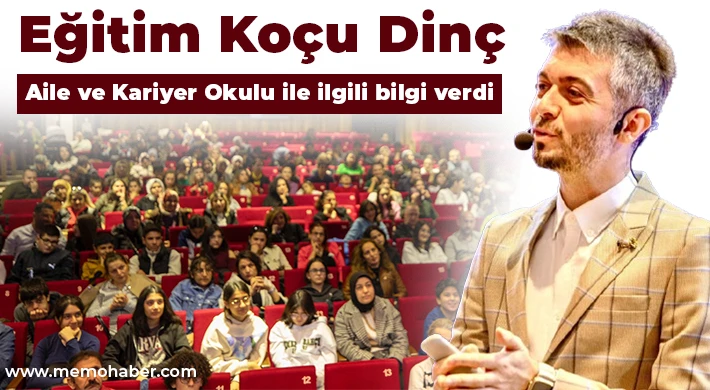 Eğitim koçu Dinç, Aile ve Kariyer Okulu ile ilgili bilgi verdi