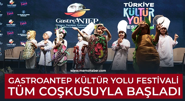 Gastroantep Kültür Yolu Festivali Tüm Coşkusuyla Başladı