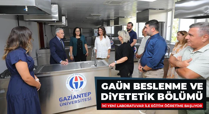GAÜN beslenme ve diyetetik bölümü iki yeni laboratuvar ile eğitim öğretime başlıyor