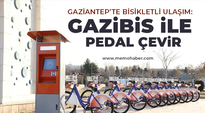 Gaziantep’te Bisikletli Ulaşım: Gazibis İle Pedal Çevir