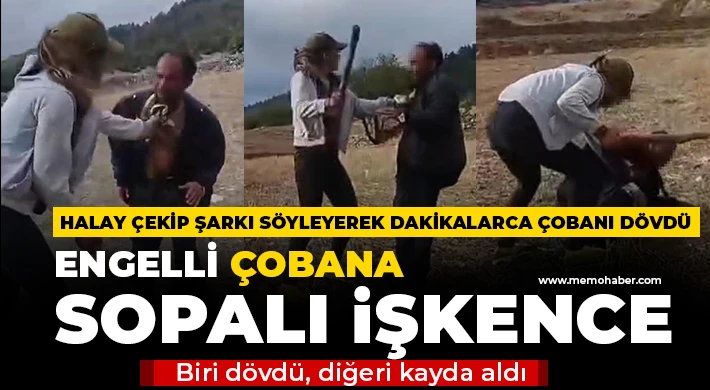 İki kızdan engelli çobana sopalı işkence: Biri dövdü, diğeri kayda aldı