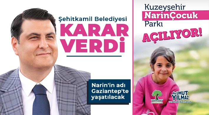 Narin'in adı Gaziantep'te yaşatılacak