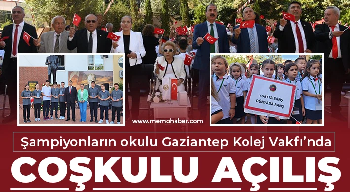 Şampiyonların okulu Gaziantep Kolej Vakfı’nda coşkulu açılış