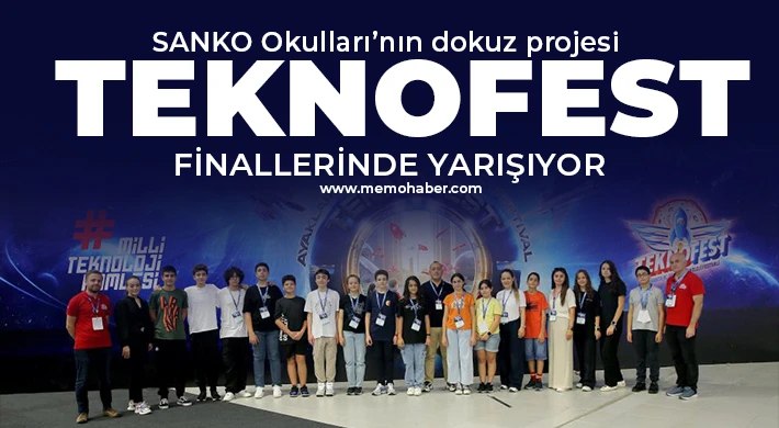 SANKO Okulları’nın dokuz projesi TEKNOFEST finallerinde yarışıyor