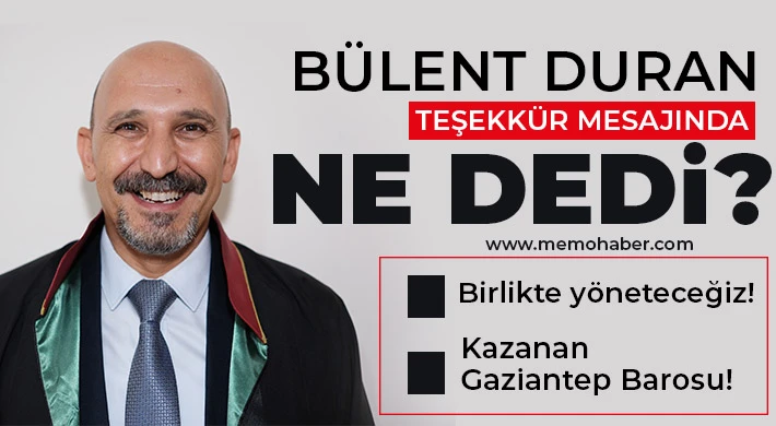 Bülent Duran teşekkür mesajında ne dedi?