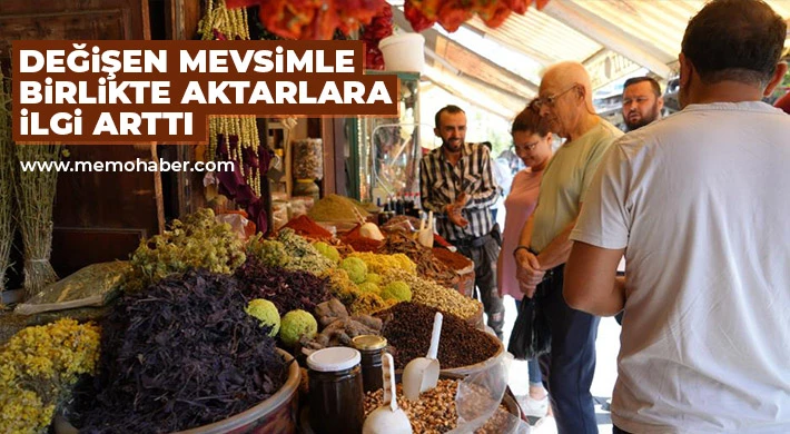 Değişen mevsimle birlikte aktarlara ilgi arttı