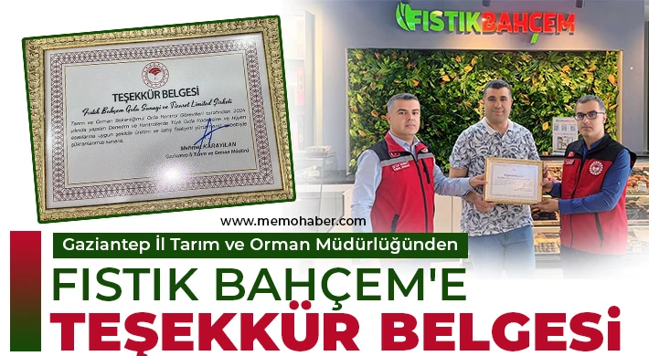 Gaziantep il Tarım ve Orman Müdürlüğünden Fıstık Bahçem'e Teşekkür Belgesi