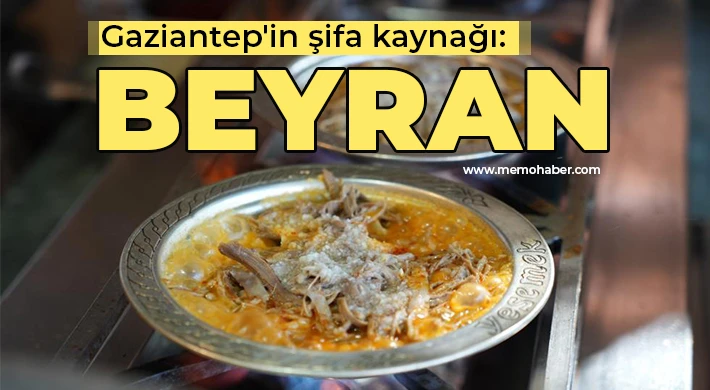 Gaziantep'in şifa kaynağı: Beyran