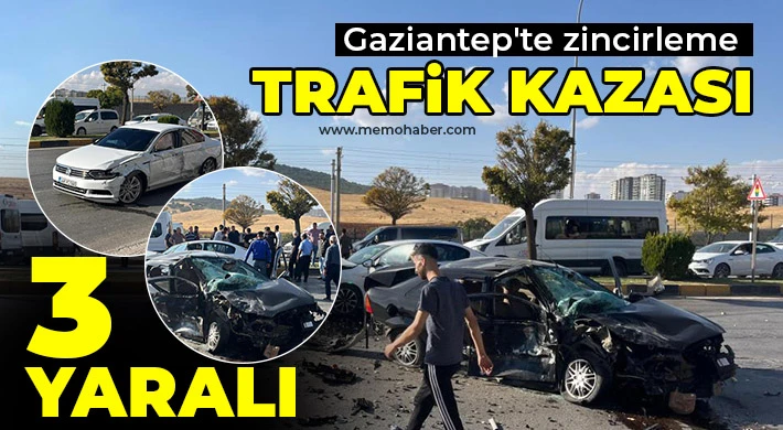 Gaziantep'te zincirleme trafik kazası: 3 yaralı