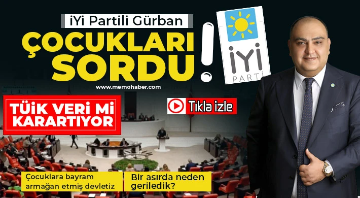 İYİ Partili Gürban çocukları sordu