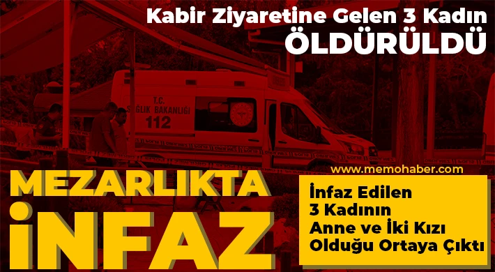 Kabir ziyaretine gelen 3 kadın öldürüldü