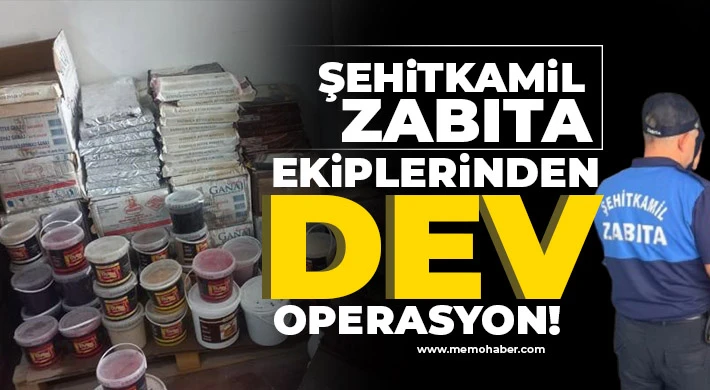 Şehitkamil zabıta ekiplerinden dev operasyon