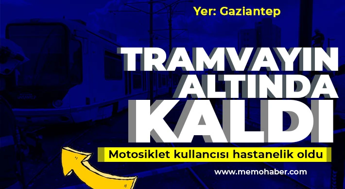 Tramvayın altında kaldı! Motosiklet kullancısı hastanelik oldu