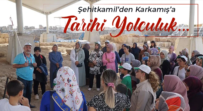 Yetim Anneleri ve Çocukları Karkamış Antik Kenti Gezdi