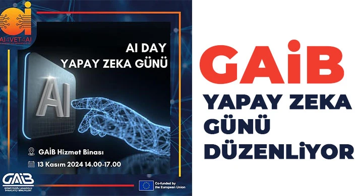 GAİB Yapay Zeka Günü düzenliyor