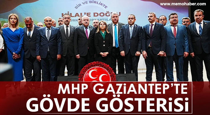MHP Gaziantep’te Gövde Gösterisi