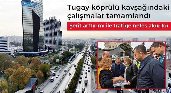 Tugay köprülü kavşağındaki çalışmalar tamamlandı