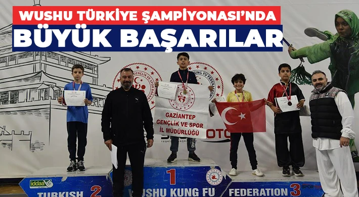 Wushu Türkiye Şampiyonası’nda Büyük Başarılar