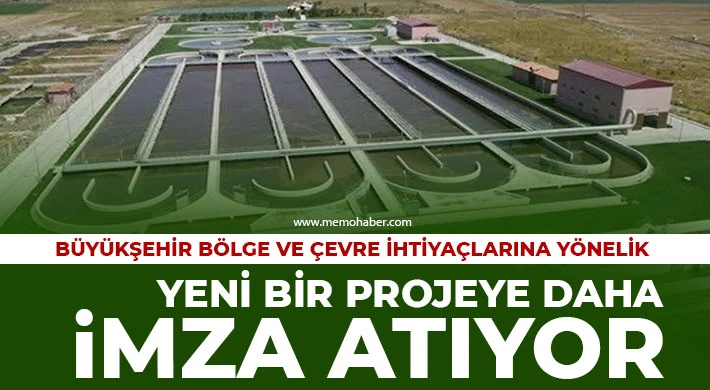 Büyükşehir bölge ve çevre ihtiyaçlarına yönelik yeni bir projeye daha imza atıyor