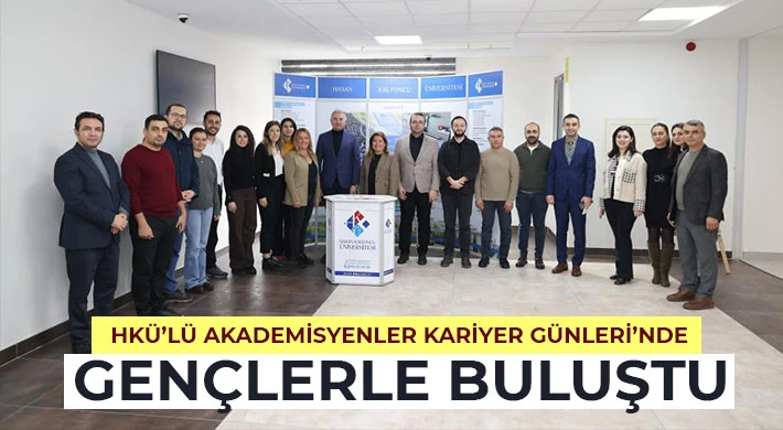 HKÜ’lü akademisyenler Kariyer Günleri’nde gençlerle buluştu