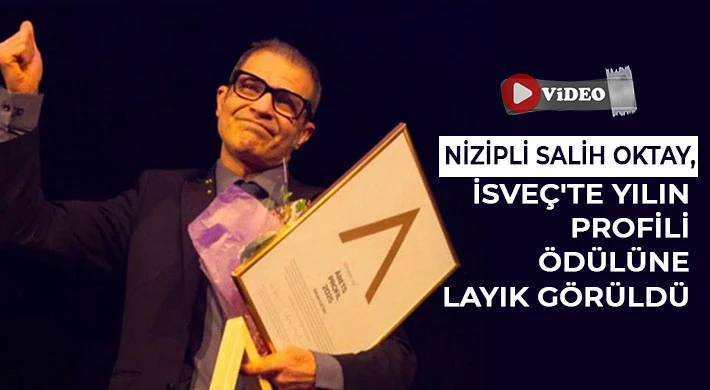 Nizipli Salih Oktay, İsveç'te Yılın Profili Ödülüne Layık Görüldü