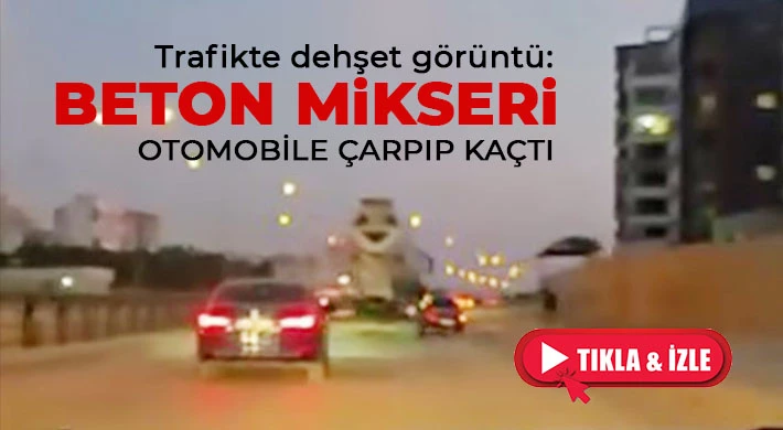 Trafikte dehşet görüntü: Beton mikseri otomobile çarpıp kaçtı
