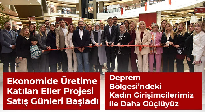 Ekonomide Üretime Katılan Eller Projesi Satış Günleri Başladı