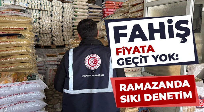 Fahiş Fiyata Geçit Yok!