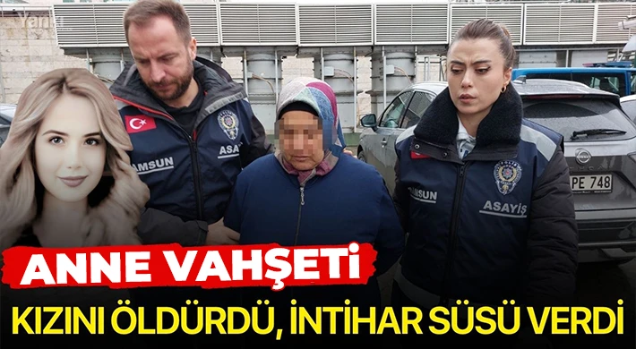 Anne vahşeti: Öğretmen kızını boğarak öldürdü, bileğini keserek intihar süsü verdi