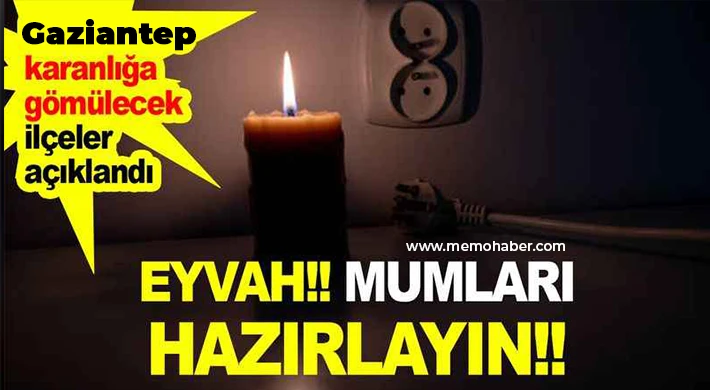 Gaziantep'te 9 Nisan da elektrik kesintisi olacak yerler