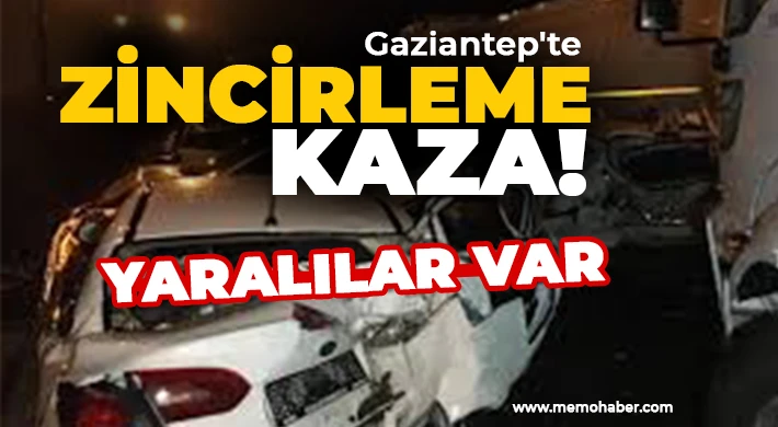 Gaziantep'te zincirleme kaza! Yaralılar var