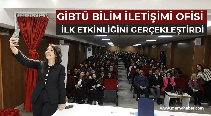 GİBTÜ Bilim İletişimi Ofisi ilk etkinliğini gerçekleştirdi