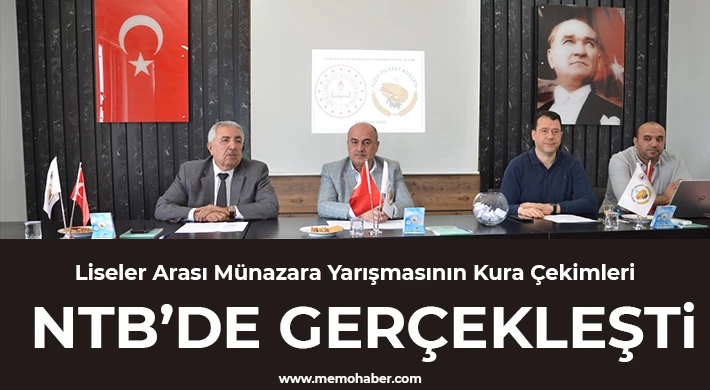 Liseler Arası Münazara Yarışmasının Kura Çekimleri NTB’de Gerçekleşti