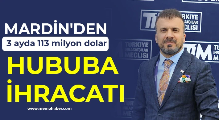 Mardin'den 3 ayda 113 milyon dolar hububat ihracatı