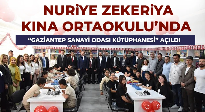 Nuriye Zekeriya Kına Ortaokulu’nda “Gaziantep Sanayi Odası Kütüphanesi” Açıldı