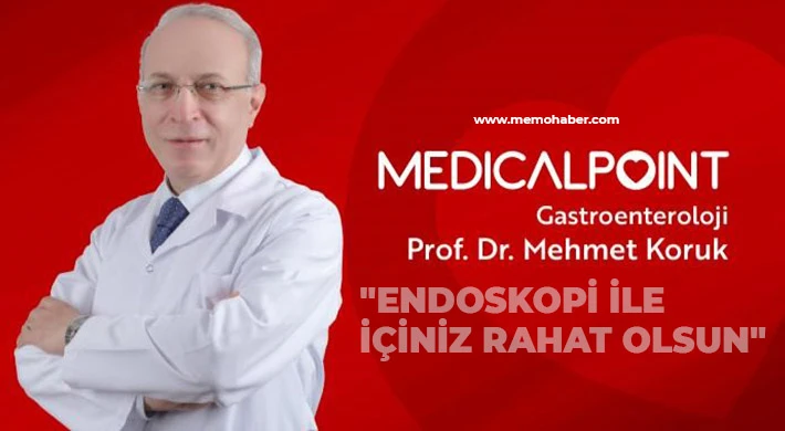 Prof. Dr. Koruk, Endoskopi ile içiniz rahat olsun