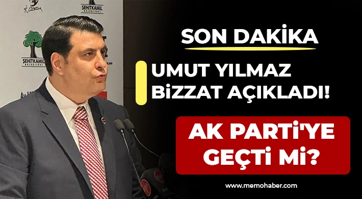 Umut Yılmaz bizzat açıkladı! AK Parti'ye geçti mi?