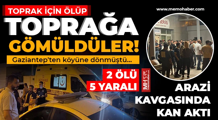 Amca çocukları arasında arazi kavgası! 2 ölü, 5 yaralı