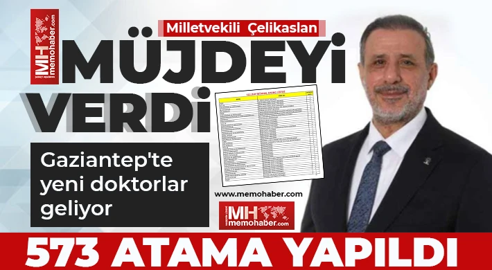 Çelikaslan müjdeyi verdi! 573 atama yapıldı