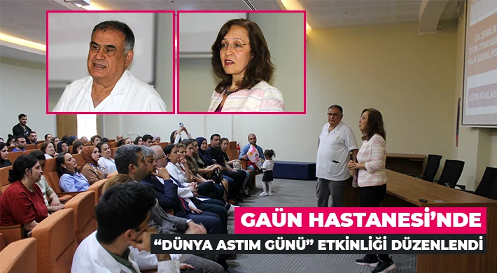 GAÜN Hastanesi’nde “Dünya Astım Günü” Etkinliği Düzenlendi