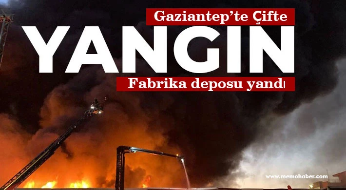 Gaziantep'te çifte yangın