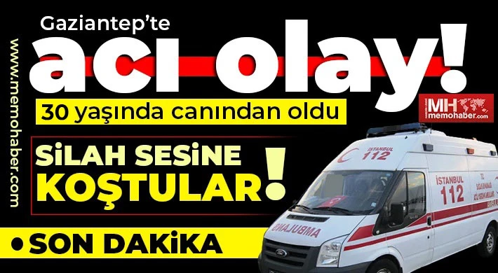 Gaziantep’te o mahalle Silah sesine koştular!